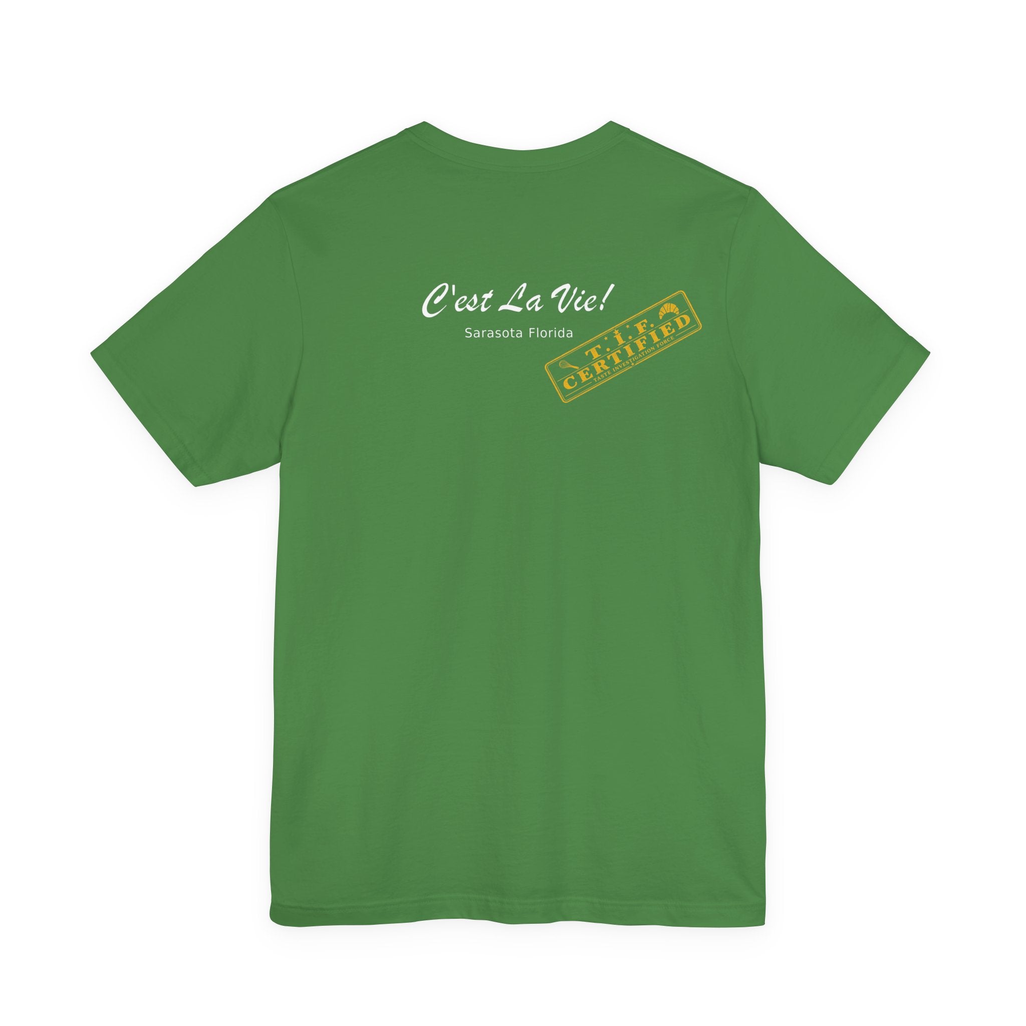 Unisex T-Shirt C'est La Vie — TIF Merchant Certified