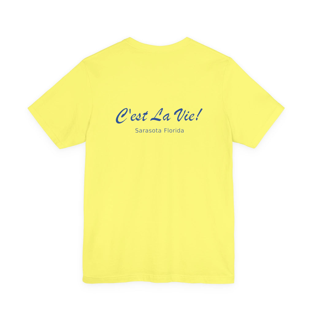 Unisex T-Shirt C'est La Vie — Dolphin Sarasota