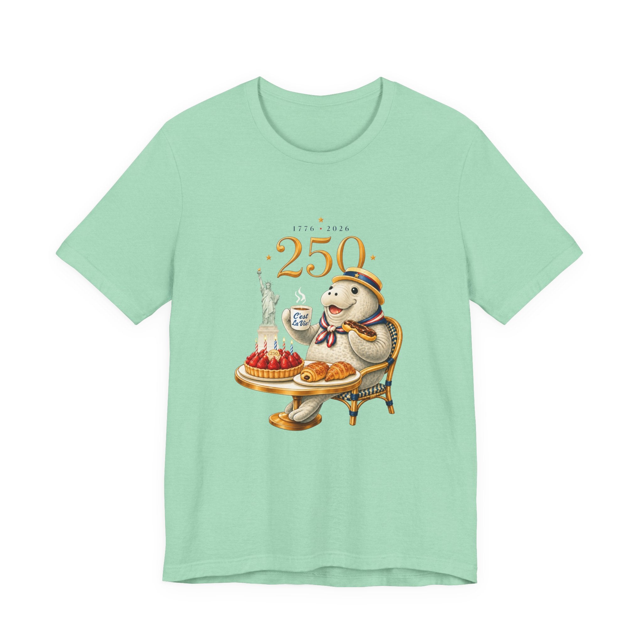 Unisex T-Shirt C'est La Vie — 250 Years USA