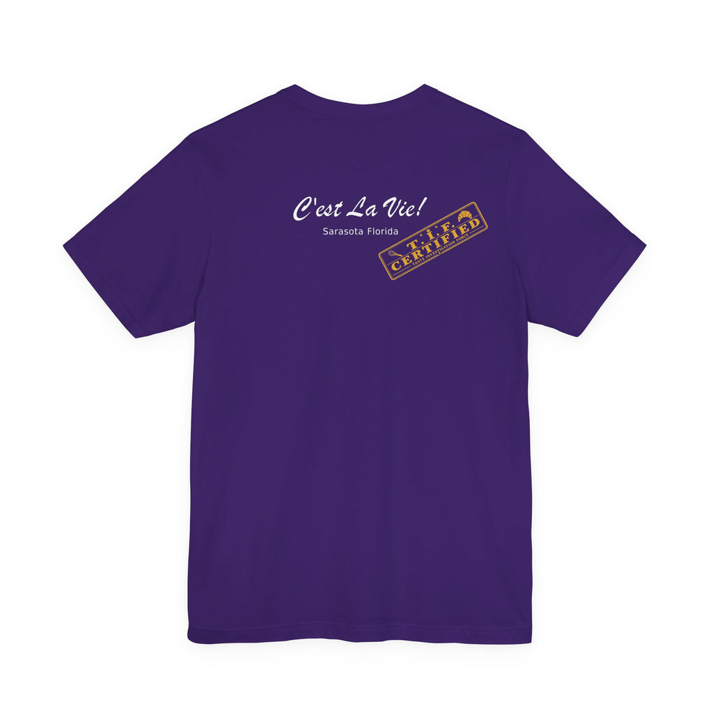 Unisex T-Shirt C'est La Vie — TIF Merchant Certified