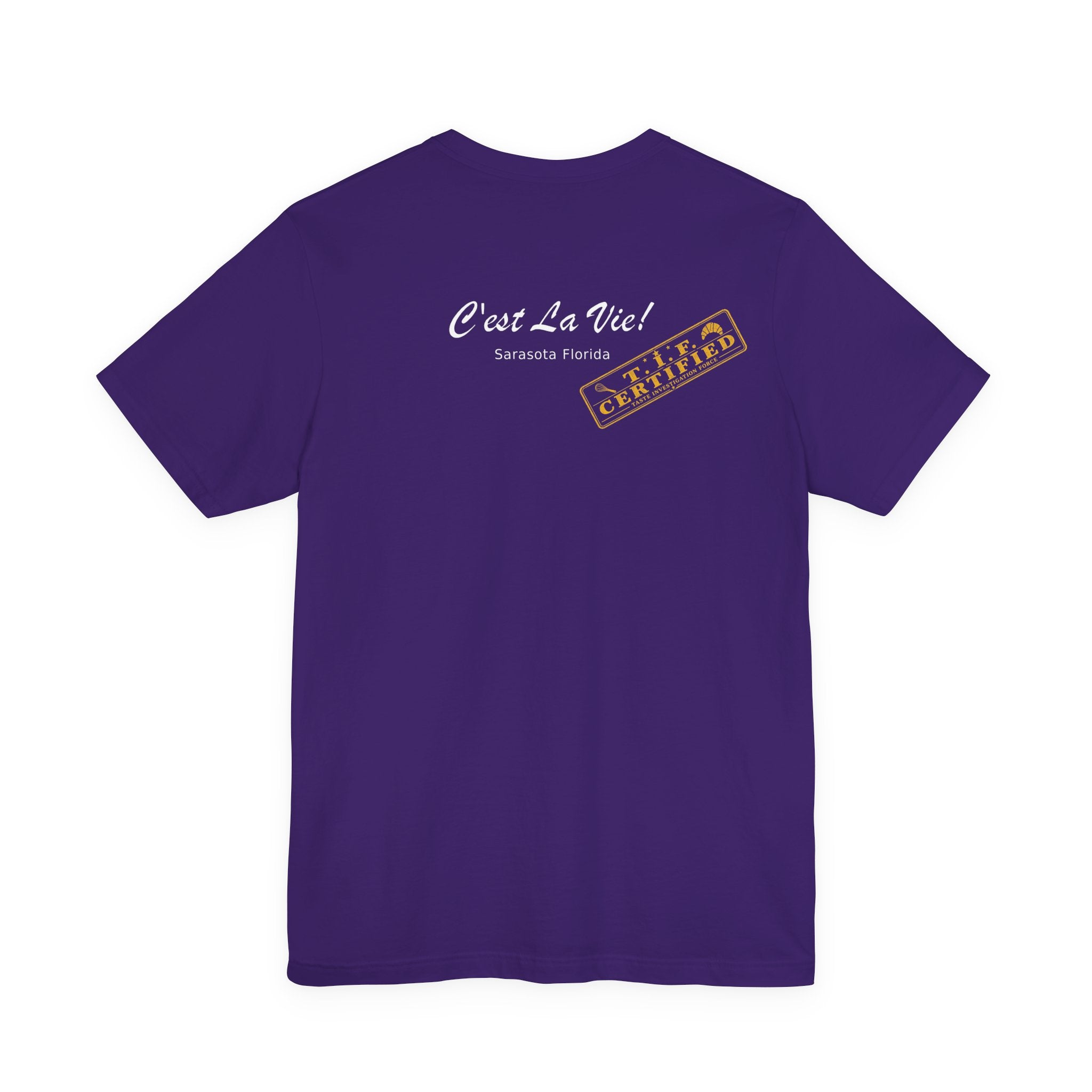 Unisex T-Shirt C'est La Vie — TIF Merchant Certified