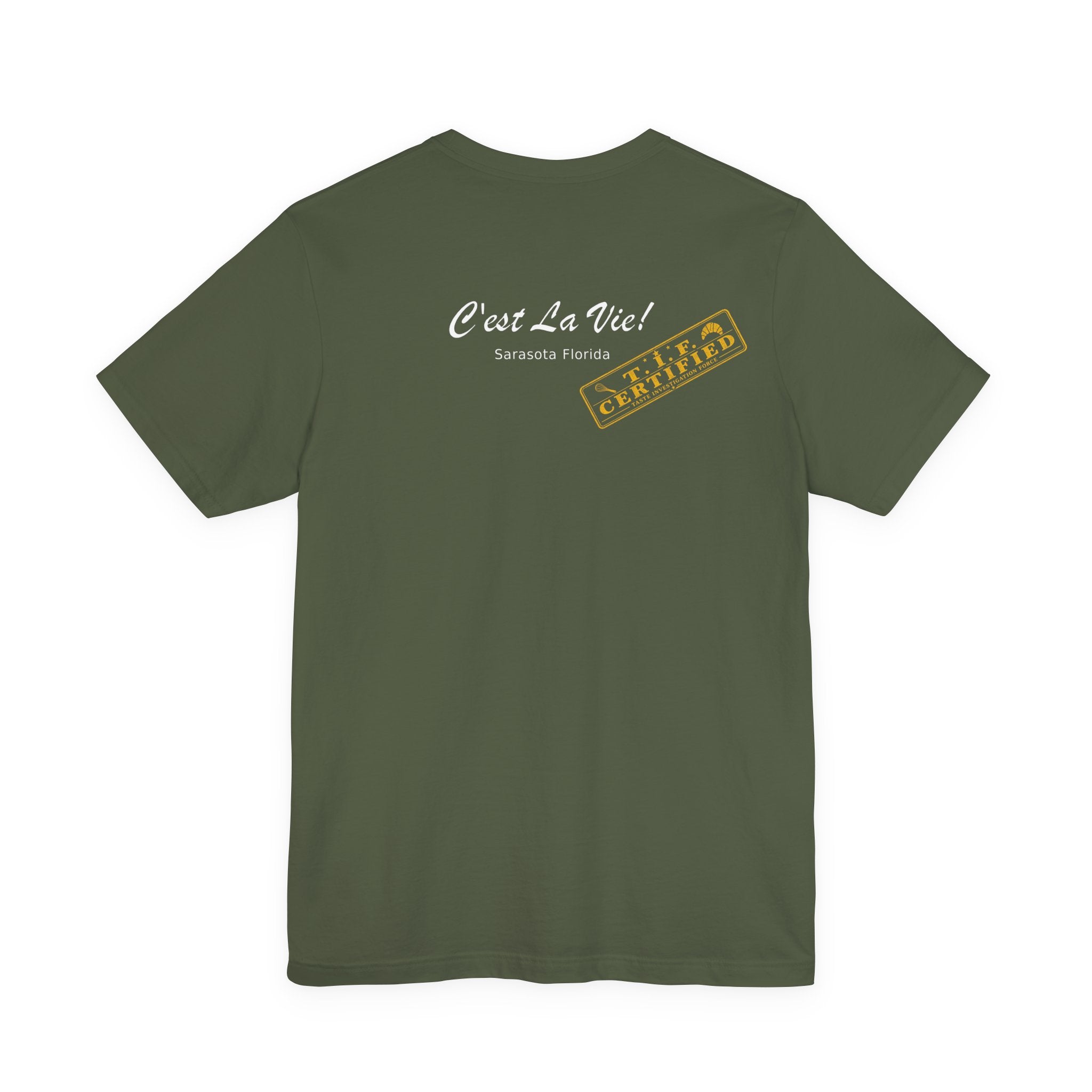 Unisex T-Shirt C'est La Vie — TIF Merchant Certified