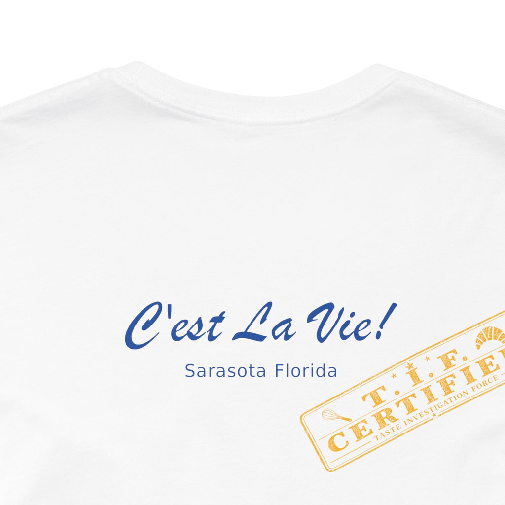 Unisex T-Shirt C'est La Vie — TIF Merchant Certified
