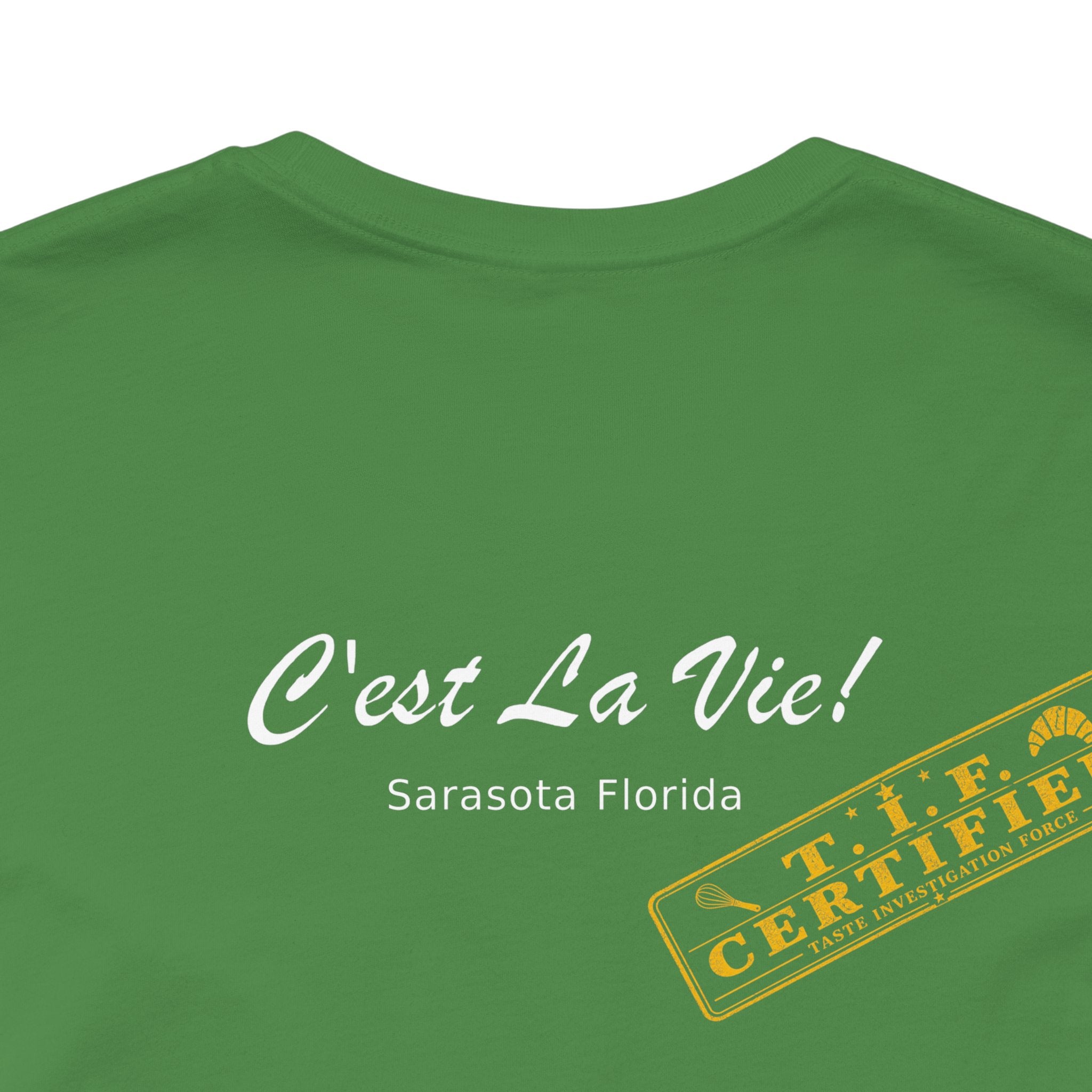 Unisex T-Shirt C'est La Vie — TIF Merchant Certified