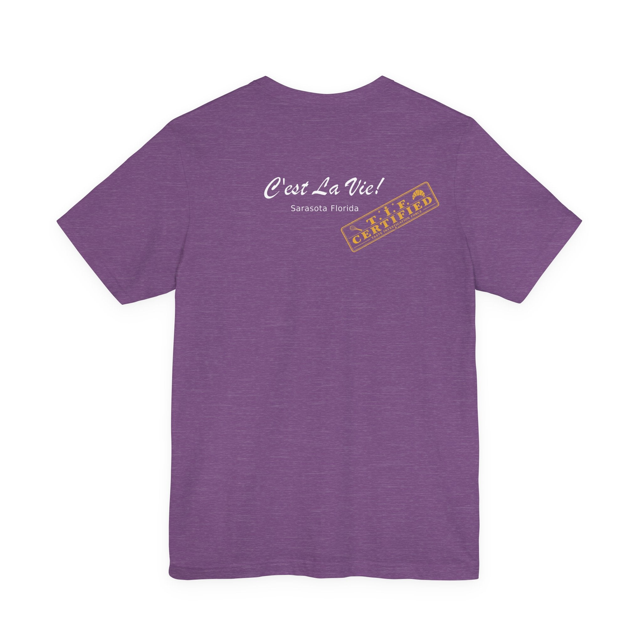 Unisex T-Shirt C'est La Vie — TIF Merchant Certified