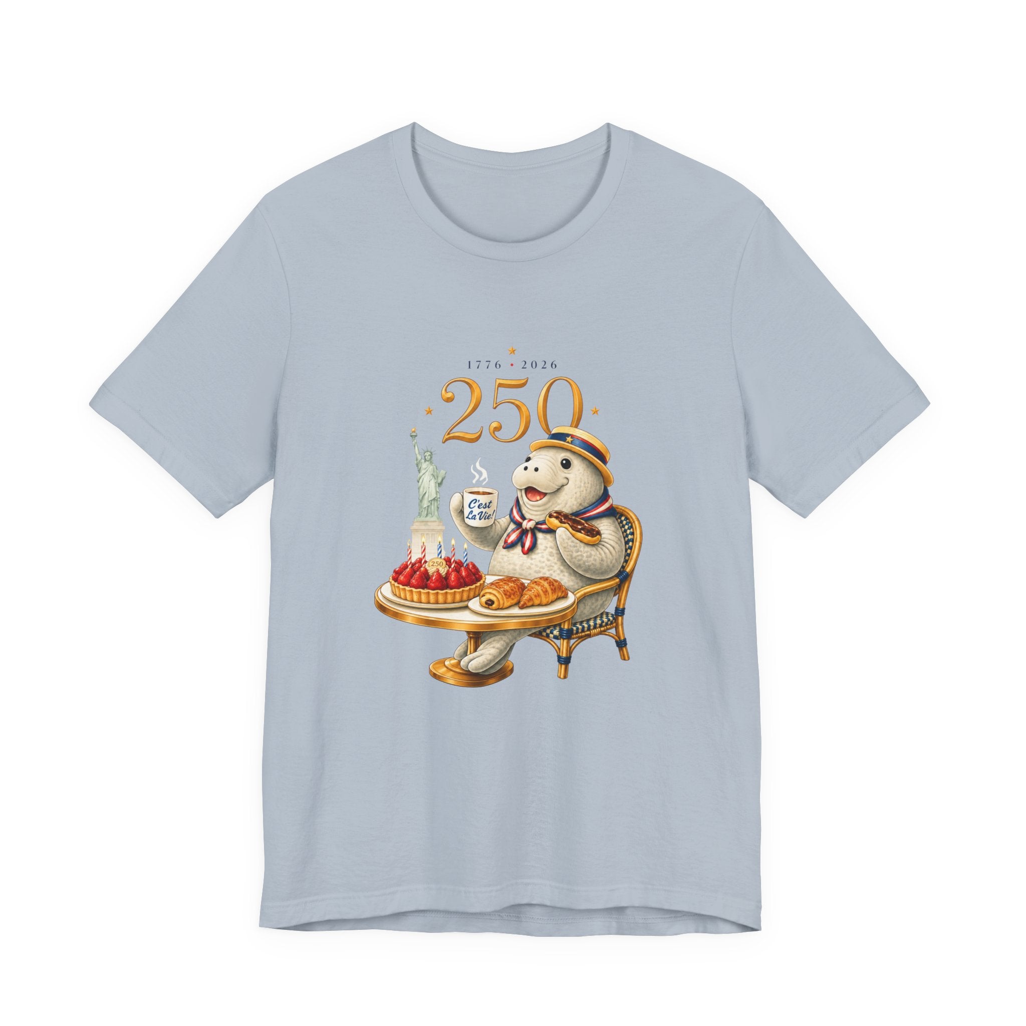 Unisex T-Shirt C'est La Vie — 250 Years USA
