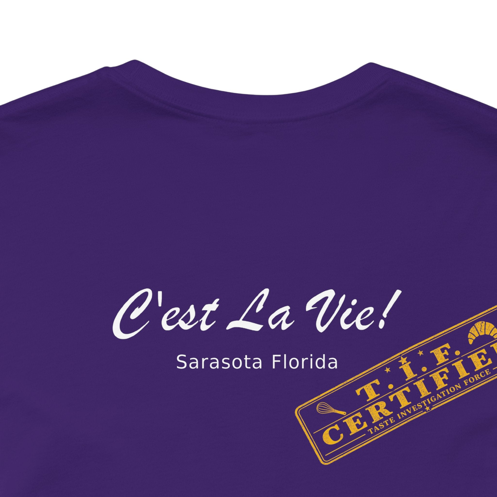 Unisex T-Shirt C'est La Vie — TIF Merchant Certified
