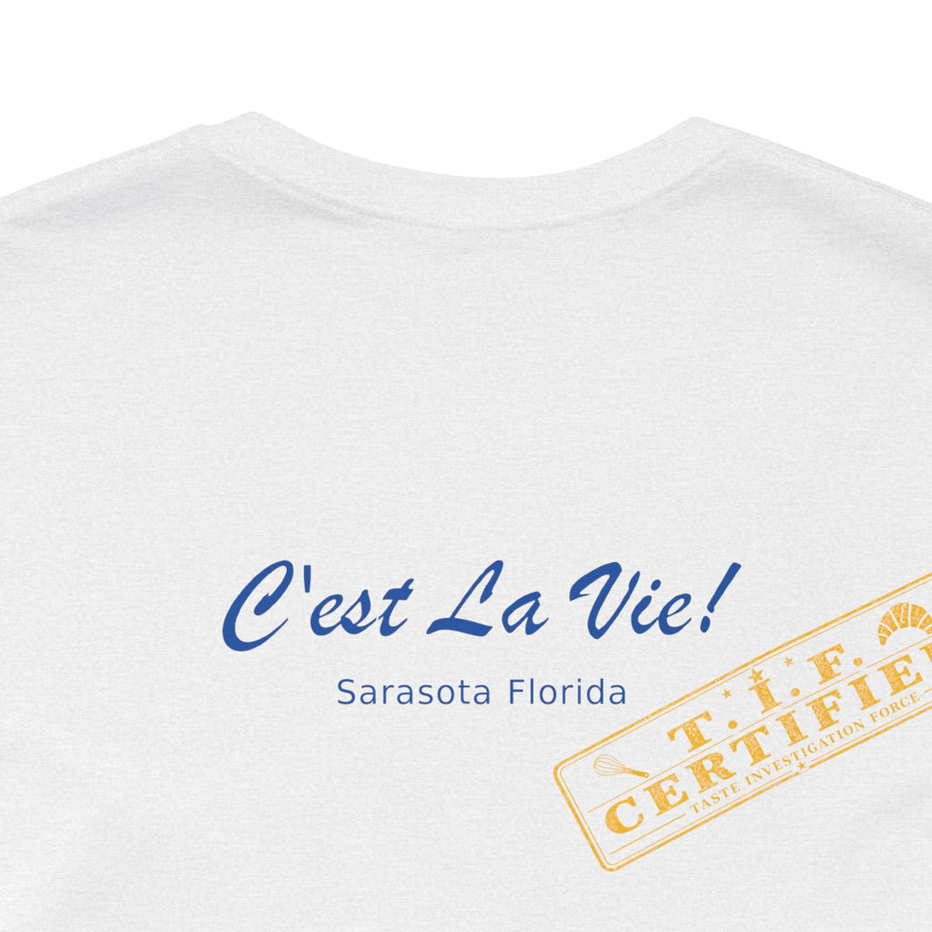 Unisex T-Shirt C'est La Vie — TIF Merchant Certified