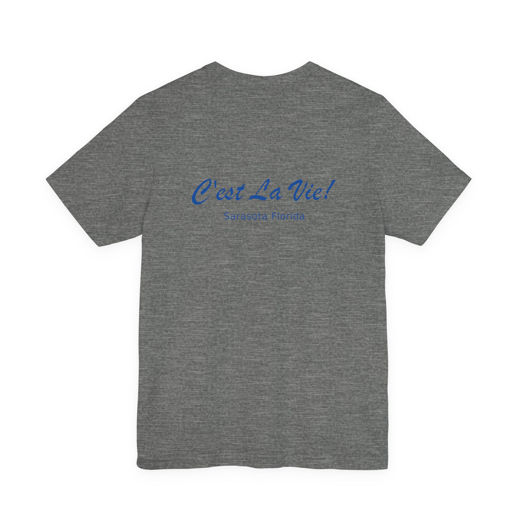 Unisex T-Shirt C'est La Vie — Panthera of Florida