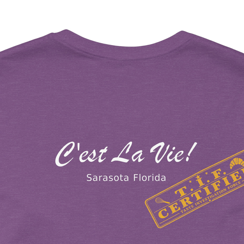 Unisex T-Shirt C'est La Vie — TIF Merchant Certified