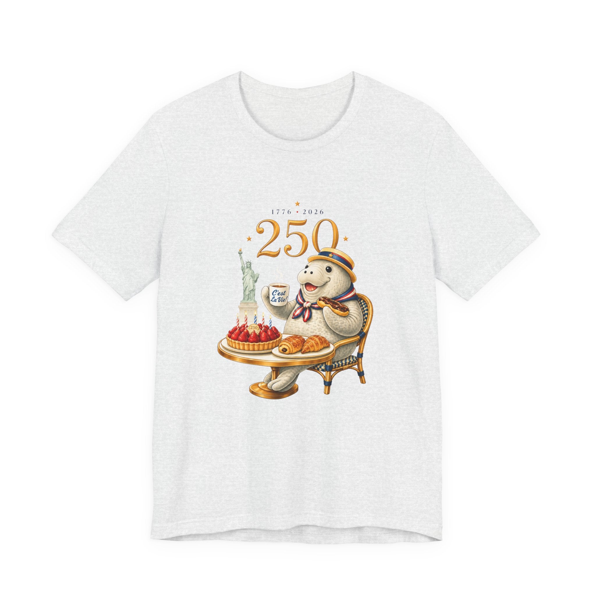 Unisex T-Shirt C'est La Vie — 250 Years USA