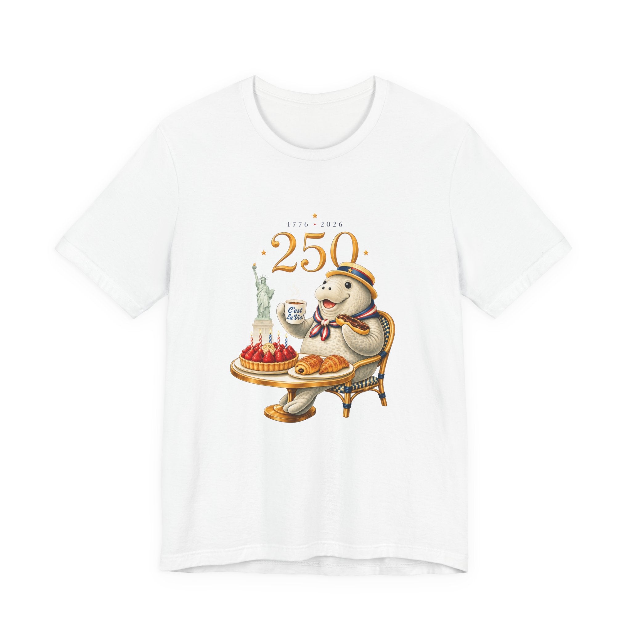 Unisex T-Shirt C'est La Vie — 250 Years USA
